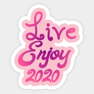 Live Enjoy Today Beautifull Sticker